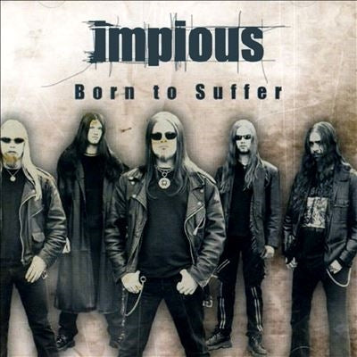 Impious - Born To Suffer - Import CD