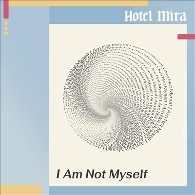Hotel Mira - I Am Not Myself - Import Vinyl LP Record