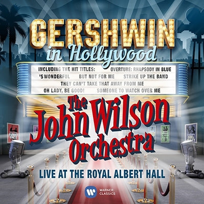 Gershwin, G. - Gershwin (1898-1937) Gershwin In Hollywood : John Wilson Orchestra - Import CD