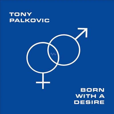 Tony Palkovic - Born With a Desire - Import LP Record