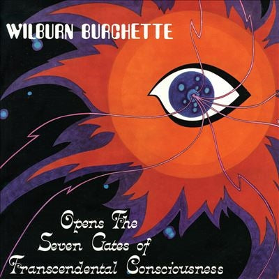 Master Wilburn Burchette - Opens The Seven Gates Of Transcedental Consciousness - Import Vinyl LP Record