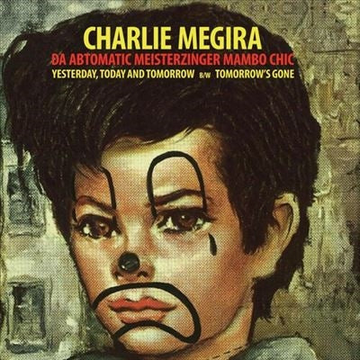 Charlie Megira - Yesterday, Today, & Tomorrow - Import Vinyl 7 Inch Single Record
