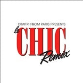 Chic 、 Dimitri From Paris - Dimitri From Paris presents Le Chic - Import 2 CD