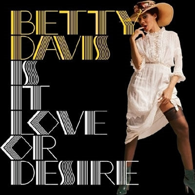 Betty Davis - Is It Love Or Desire - Import Vinyl LP Record
