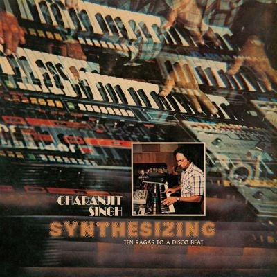 Charanjit Singh - Title: Synthesizing: Ten Ragas To A Disco Beat - Import CD