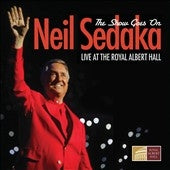 Neil Sedaka - The Show Goes On : Live at the Royal Albert Hall - Import CD
