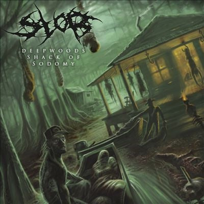 Slob - Deepwoods Shack of Sodomy - Import CD