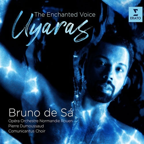 Bruno De Sa (Sopranista) - Uyaras - The Enchanted Voice - Import CD