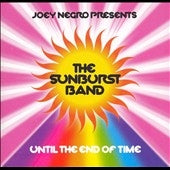 The Sunburst Band - Until The End Of Time - Import CD