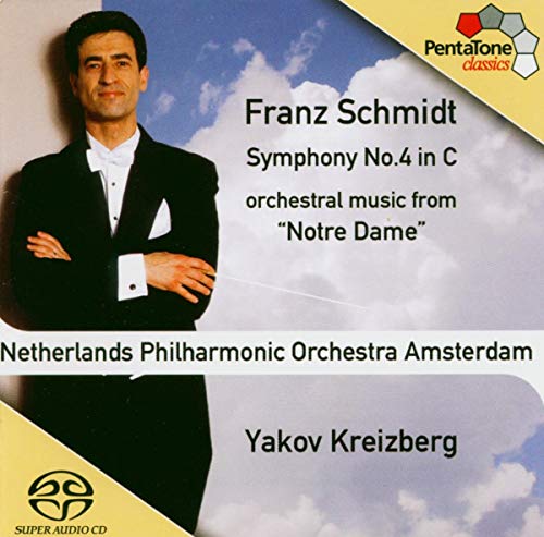 Schmidt, Franz (1874-1939) - Sym.4: Kreizberg / Netherlands.po+orch.music From Notre Dame - Import SACD Hybrid