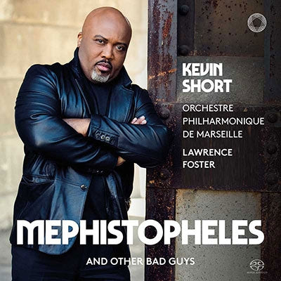 SHORT,KEVIN; ORCHESTRE PHILHARMONIQUE DE MARSEILLE - Mephistopheles & Other Bad Guys - Import SACD Hybrid
