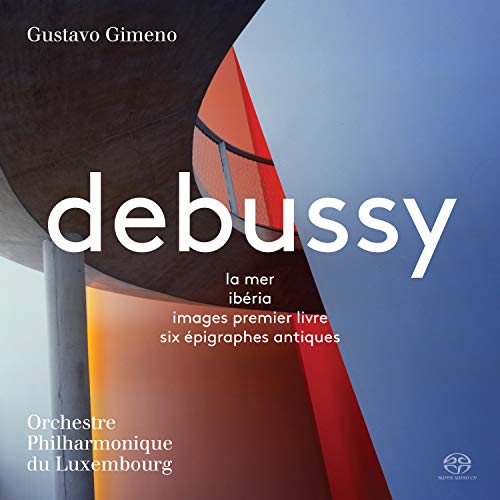 Debussy (1862-1918) - La Mer, Iberia, Images Book 1, Epigraphes Antiques : Gustavo Gimeno / Luxembourg Philharmonic (Hybrid) - Import SACD Hybrid