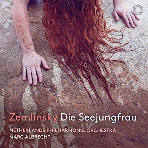 Zemlinsky (1871-1942) - Die Seejungfrau : Marc Albrecht / Netherlands Philharmonic - Import Digipak CD