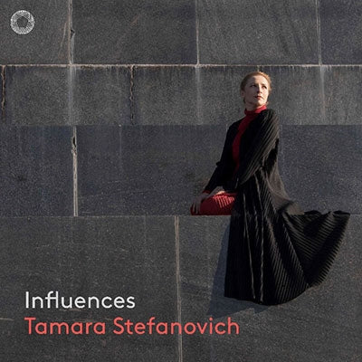 Tamara Stefanovich - Influences - Import SACD Hybrid Digipak