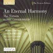 Harry Christophers - An Eternal Harmony - Carver, Ramsay, et al / The Sixteen - Import CD