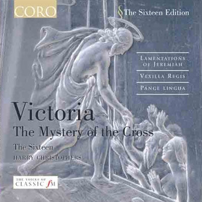Harry Christophers - The Sixteen Edition - Victoria: Mystery of the Cross - Import CD
