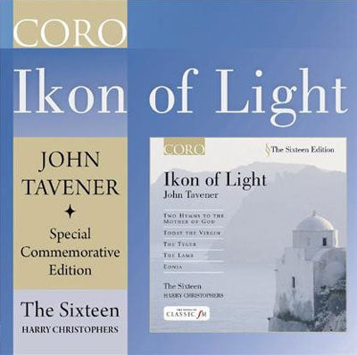 The Sixteen - Ikon of Light - John Tavener 70th Birthday Special Edition - Import CD