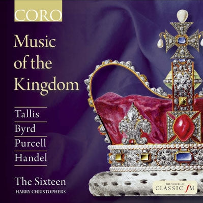 Harry Christophers - Music of the Kingdom - Tallis, Byrd, Purcell, Handel - Import CD