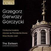 The Sixteen - Grzegorz Gerwazy Gorczycki - Import CD