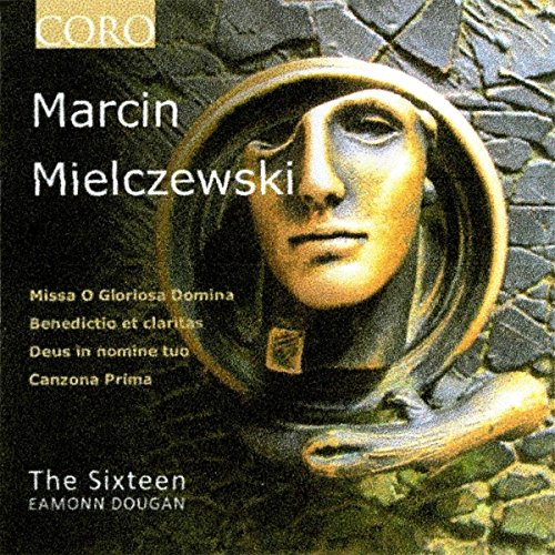Mielczewski, Marcin (c1605-1651) - Deus in Nomine Tuo, Benedictio et Claritas, etc : Eamonn Dougan / The Sixteen - Import CD