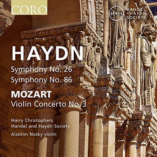 Haydn (1732-1809) - Haydn Symphonies Nos.26, 86, Mozart Violin Concerto No.3 : Harry Christophers / Handel & Haydn Society, Aisslinn Nosky(Vn) - Import CD