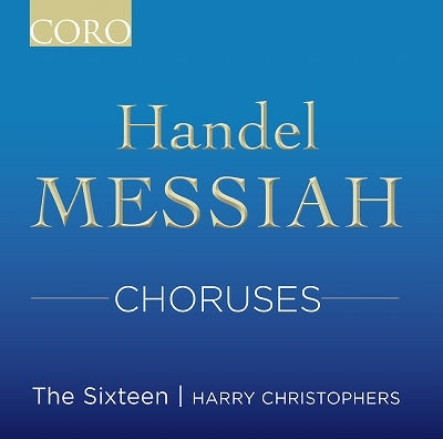 The Sixteen - Handel Messiah Choruses - Import CD