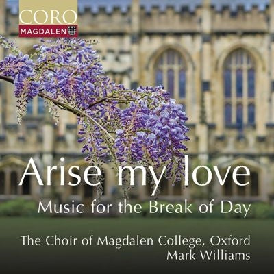Choir Of Magdalen College, Oxford - Arise My Love - Music for the Break of Day - Import CD