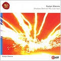 Evelyn Glennie - Glennie:Shadow Behind the Iron Sun/First Contact/Attack of The Glow Worm/Land of Vendon/Icefall/Thunder Caves/The Council/Warrior'S Chant/Battle Cry/Wind Horse/Crossing the Bridge/Last Contact/Battle Cry:E.Glennie(perc) - Import CD