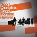 Good Charlotte - Good Morning Revival - Import CD