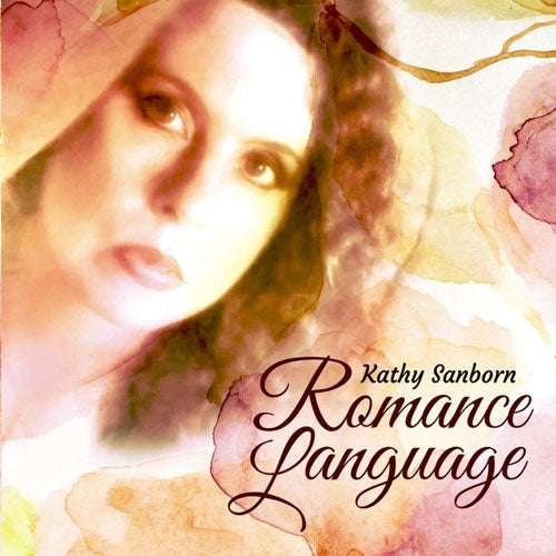 Kathy Sanborn - Romance Language - Import CD