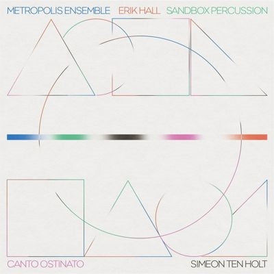 Metropolis Ensemble, Erik Hall, Sandbox Percussion - Canto Ostinato - Import LP Record