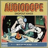 Dropout Kings - Audiodope - Import CD