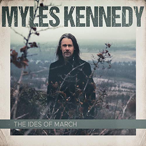 Myles Kennedy - The Ides Of March - Import CD