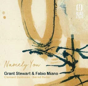 Grant Stewart	、Fabio Miano - Namely You - Import CD