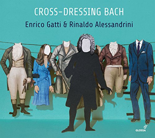 Bach (1685-1750) - Cross-Dressing Bach : Enrico Gatti(Vn)Rinald Alessandrini(Cemb) - Import CD