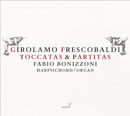 Frescobaldi, Girolamo (1583-1643) - Toccatas, Partitas : Bonizzoni(Cembalo, Organ)(2CD) - Import 2 CD