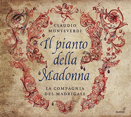 Monteverdi, Claudio (1567-1643) - Il pianto della Madonna : La Compagnia del Madrigale - Import CD