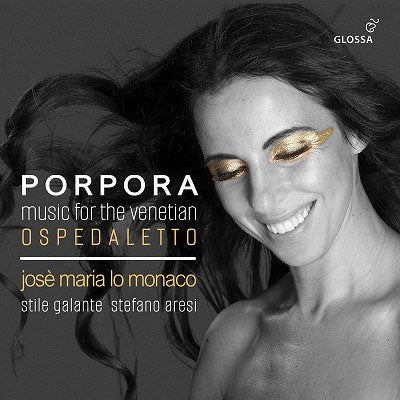 José María Lo Monaco, Stefano Alegi, Stile Galante - Porpora, Nicola (1686-1768) Music For The Venetian Ospedaletto: Jose Maria Lo Monaco(Ms)Oszanca(Vc)Aresi / Stile Galante - Import CD