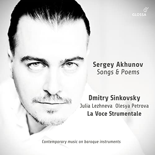 Akhunov, Sergey (1967-) - Songs & Poems : Sinkovsky(CT)Lezhneva(S)Petrova(A)La Voce Strumentale - Import CD
