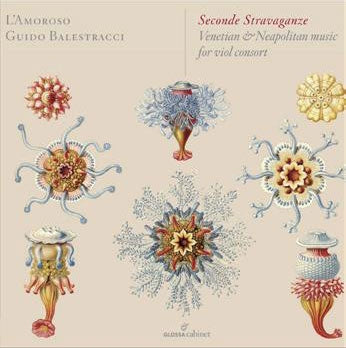 Giovanni Maria Trabaci & Amoro - Seconde Stravaganze - Venetian & Neopolitan Music for Consort of Viols - Import CD
