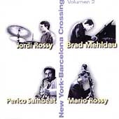 Brad Mehldau - New York-Barcelona Crossing Vol.2 - Import CD