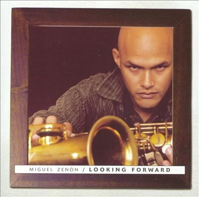 Miguel Zenon - Looking Forward - Import CD