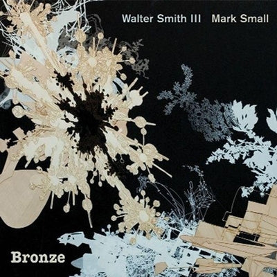 Walter Smith III、Mark Small - Bronze - Import CD