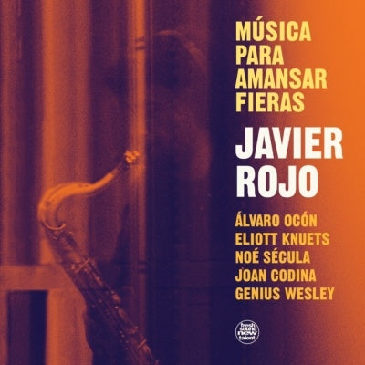 Javier Rojo - Musica Para Amansar Fieras - ImportCD