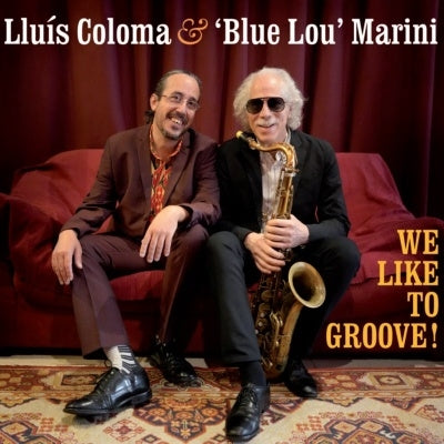 Lluis Coloma / Blue Lou Marini - We Like To Groove! - Import CD