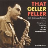 Herb Geller - That Geller Feller - Import CD