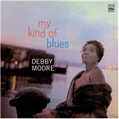 Debby Moore - My Kind Of Blues - Import CD