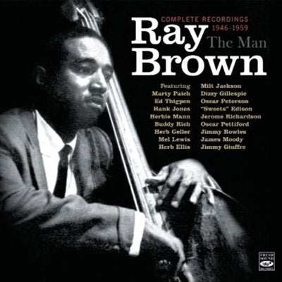 Ray Brown (Bass) - The Man - Complete Recordings 1946-1959 - Import 2 CD