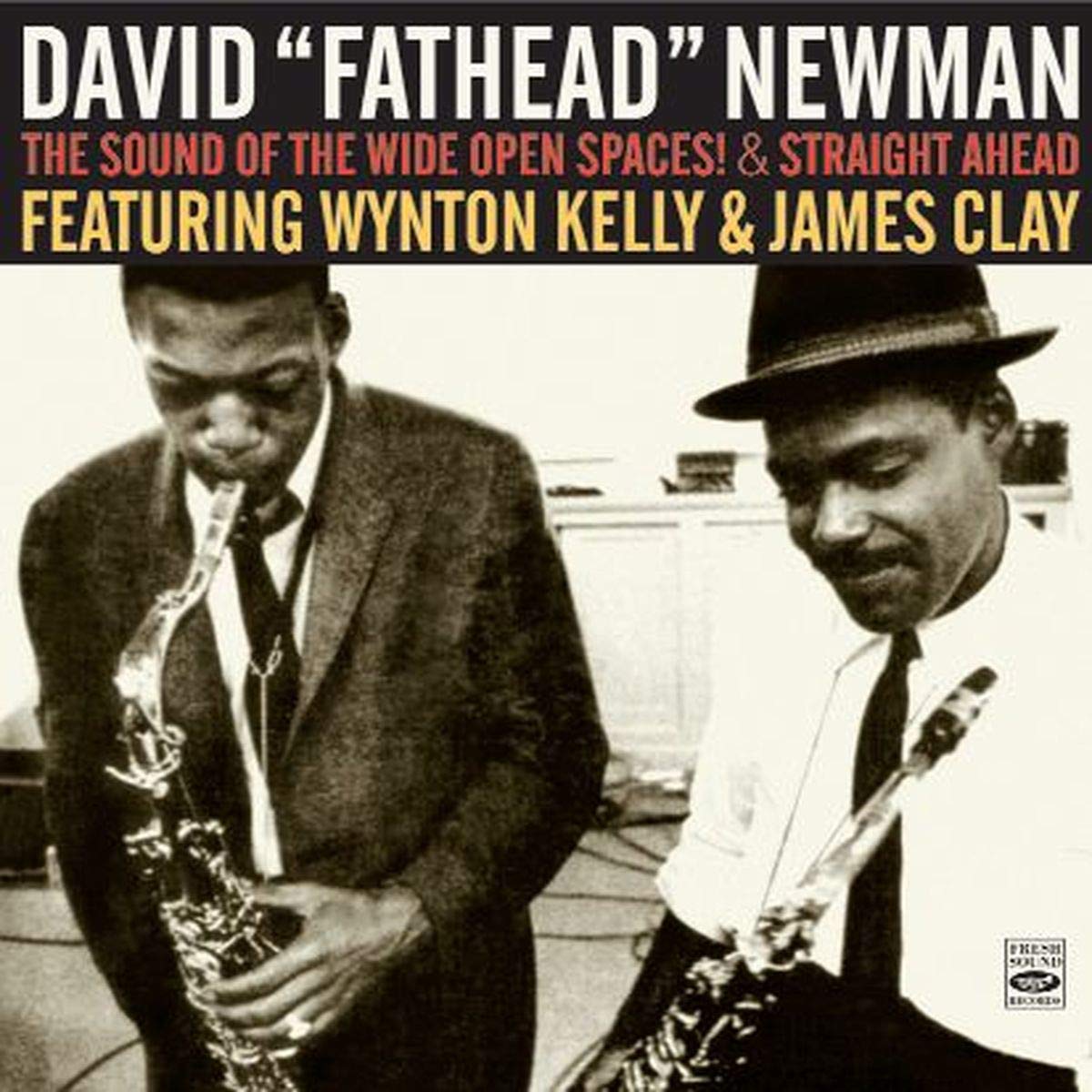 David "Fathead" Newman、James Clay - The Sound Of The Wide Open Spaces! + Straight Ahead (2 Lp On 1Cd) - Import CD
