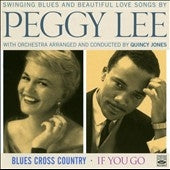 Peggy Lee - Blue Cross Country / If You Go - Import CD